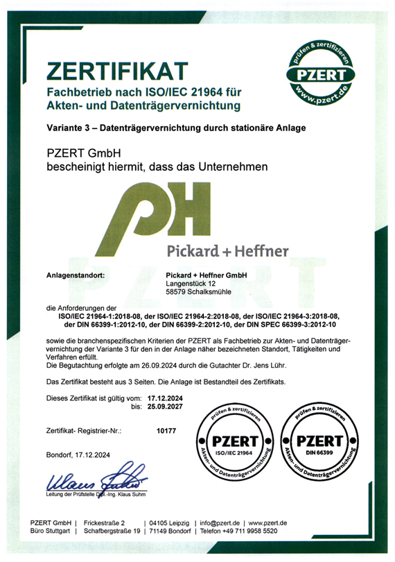 Pickard+Heffner Zertifikat Fachbetrieb nach ISO/IEC 21964 Akten- und Datenträgervernichtung - Variante 3 - Datenträgervernichtung durch stationäre Anlage